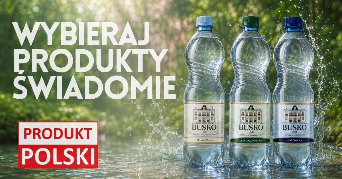Trzy butelki Busko1828 1,5 l — niegazowana, lekko gazowana i gazowana — na tle zieleni i rozprysków wody, z oznaczeniem „Produkt polski” i hasłem „Wybieraj produkty świadomie”.